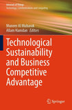 Technological Sustainability and Business Competitive Advantage