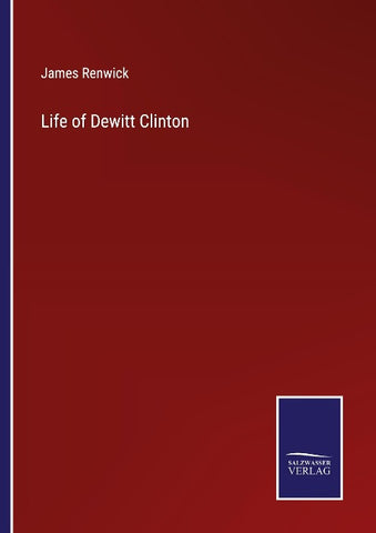 Life of Dewitt Clinton