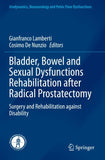 Bladder, Bowel and Sexual Dysfunctions Rehabilitation after Radical Prostatectomy
