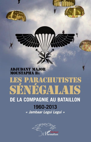 Les parachutistes sénégalais de la compagnie au bataillon