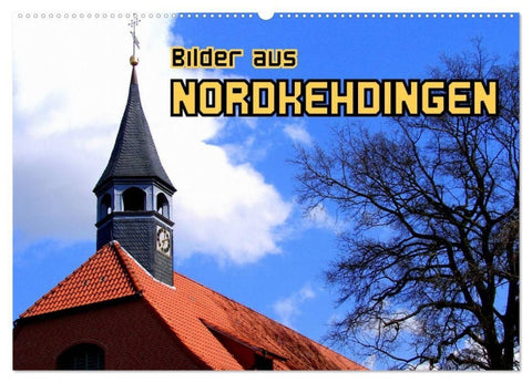 Bilder aus Nordkehdingen (Wandkalender 2027 DIN A2 quer), CALVENDO Monatskalender