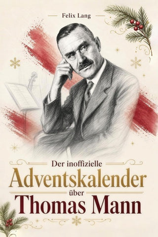 Der Adventskalender über Thomas Mann