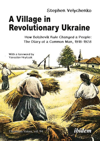 A Village in Revolutionary Ukraine