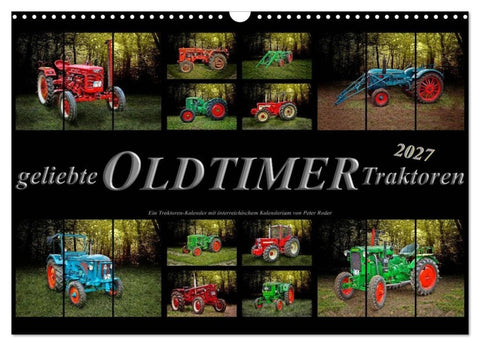 Geliebte Oldtimer Traktoren (Wandkalender 2027 DIN A3 quer), CALVENDO Monatskalender