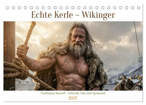 Echte Kerle – Wikinger (Tischkalender 2027 DIN A5 quer), CALVENDO Monatskalender