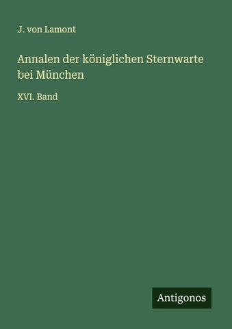 Annalen der königlichen Sternwarte bei München
