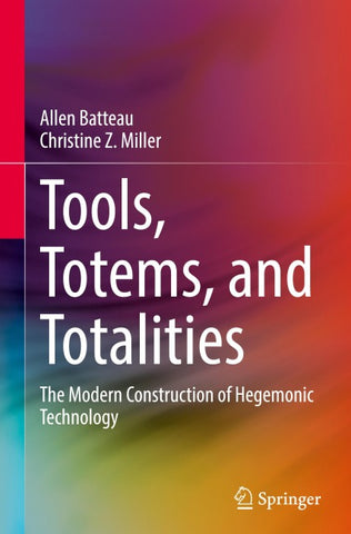 Tools, Totems, and Totalities