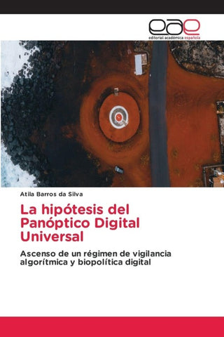La hipótesis del Panóptico Digital Universal