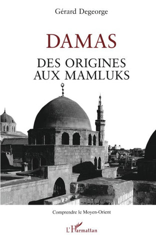 Damas des origines aux Mamluks