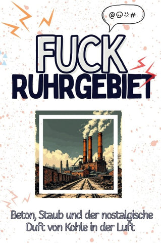 Fuck Ruhrgebiet
