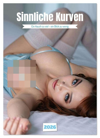 Sinnliche Kurven (Wandkalender 2026 DIN A4 hoch), CALVENDO Monatskalender
