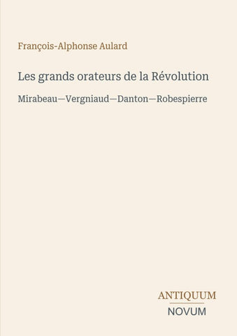 Les grands orateurs de la Révolution