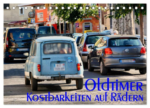 Oldtimer - Kostbarkeiten auf Rädern (Tischkalender 2026 DIN A5 quer), CALVENDO Monatskalender