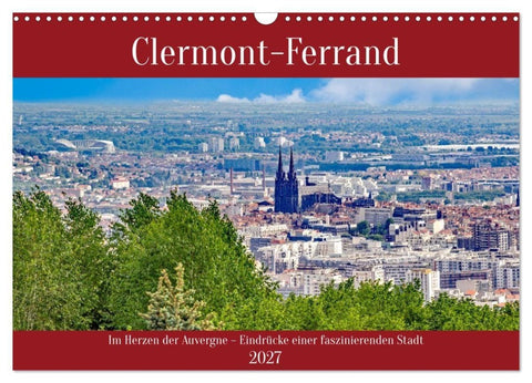 Clermont-Ferrand (Wandkalender 2027 DIN A3 quer), CALVENDO Monatskalender