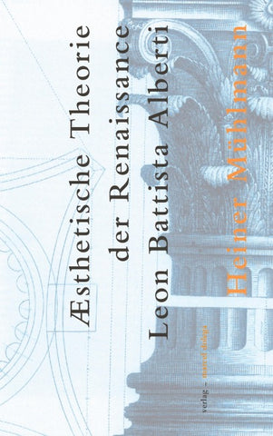 Ästhetische Theorie der Renaissance - Leon Battista Alberti