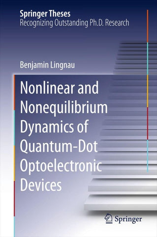 Nonlinear and Nonequilibrium Dynamics of Quantum-Dot Optoelectronic Devices