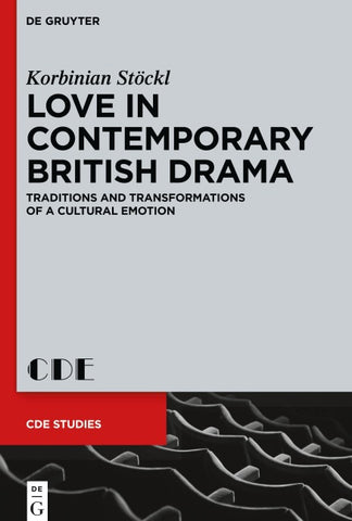 Love in Contemporary British Drama