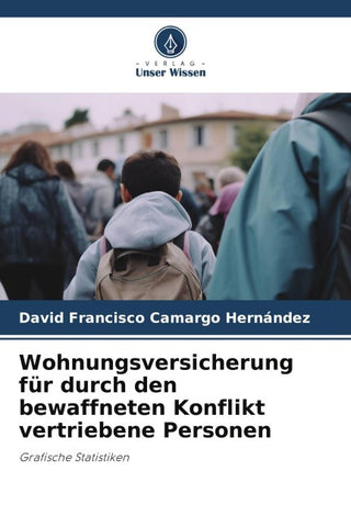 Wohnungsversicherung für durch den bewaffneten Konflikt vertriebene Personen