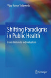 Shifting Paradigms in Public Health