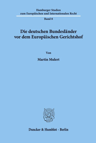 Die deutschen Bundesländer vor dem Europäischen Gerichtshof.