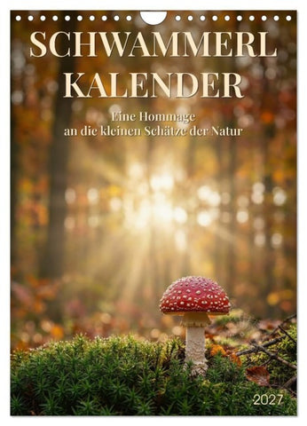 SCHWAMMERLKALENDER (Wandkalender 2027 DIN A4 hoch), CALVENDO Monatskalender