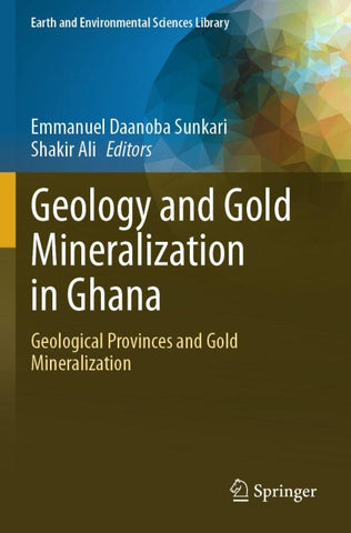 Geology and Gold Mineralization in Ghana