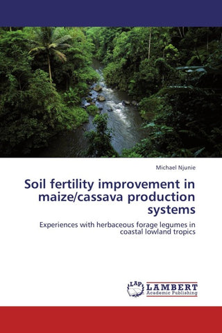 Soil fertility improvement in maize/cassava production systems