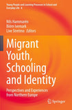 Migrant Youth, Schooling and Identity