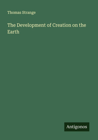 The Development of Creation on the Earth