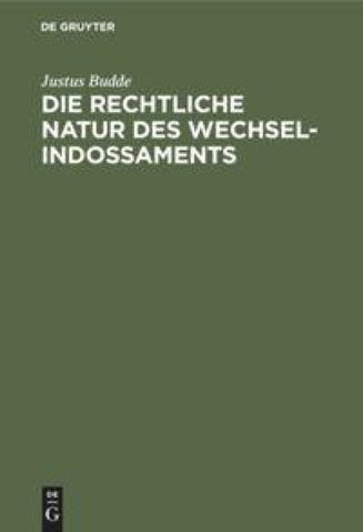 Die rechtliche Natur des Wechsel-Indossaments