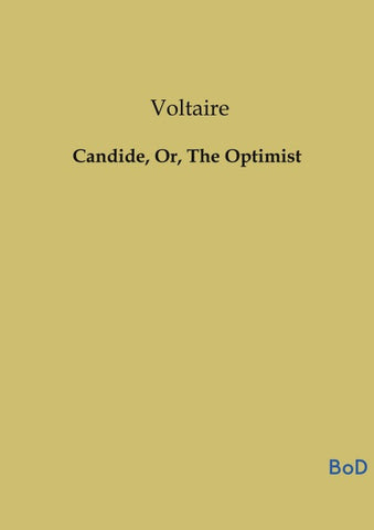 Candide, Or, The Optimist