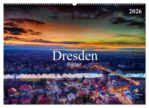 Dresden Bilder 2026 (Wandkalender 2026 DIN A2 quer), CALVENDO Monatskalender