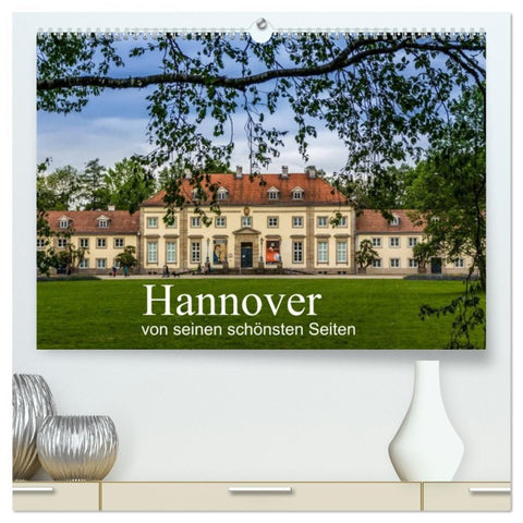 Hannover von seinen schönsten Seiten (hochwertiger Premium Wandkalender 2026 DIN A2 quer), Kunstdruck in Hochglanz