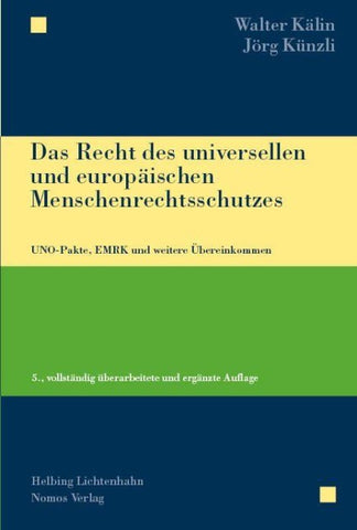 Das Recht des universellen und europäischen Menschenrechtsschutzes