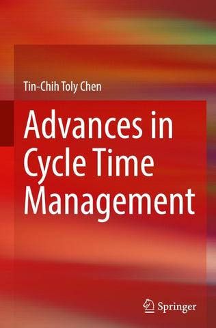 Advances in Cycle Time Management