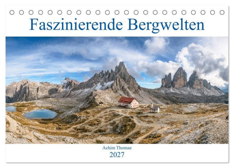 Faszinierende Bergwelten (Tischkalender 2027 DIN A5 quer), CALVENDO Monatskalender