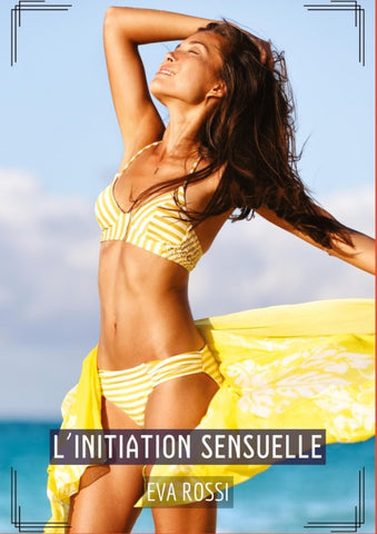L’Initiation Sensuelle