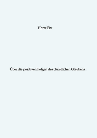 Über die positiven Folgen des christlichen Glaubens