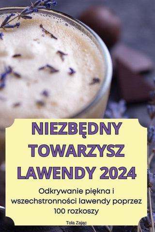 NIEZB¿DNY TOWARZYSZ LAWENDY 2024