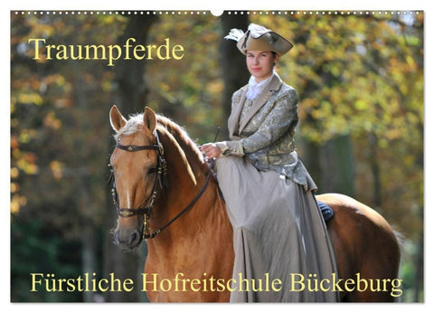Traumpferde - Fürstliche Hofreitschule Bückeburg (Wandkalender 2027 DIN A2 quer), CALVENDO Monatskalender