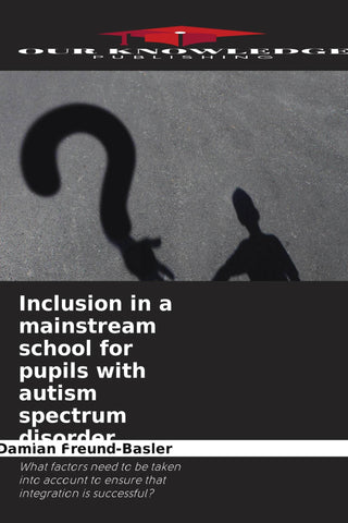 Inclusion in a mainstream school for pupils with autism spectrum disorder