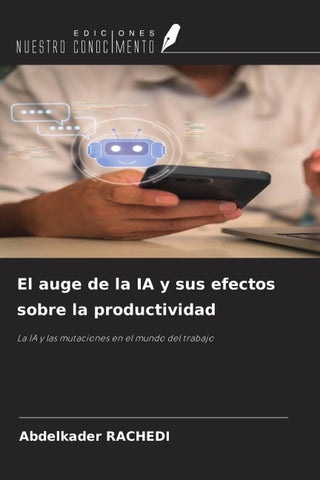 El auge de la IA y sus efectos sobre la productividad