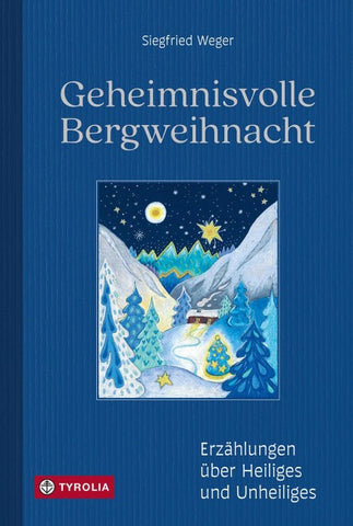 Geheimnisvolle Bergweihnacht
