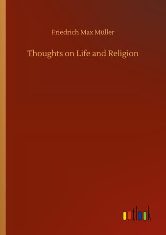 Thoughts on Life and Religion