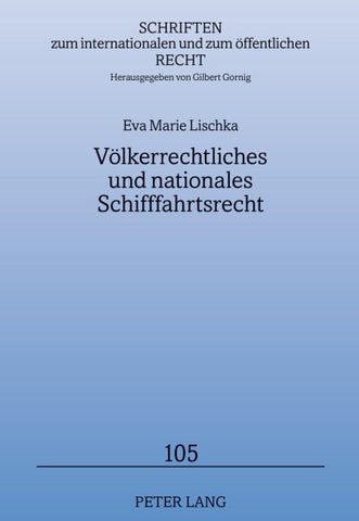 Völkerrechtliches und nationales Schifffahrtsrecht