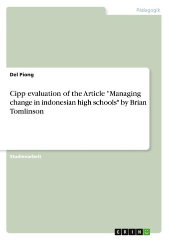 Cipp evaluation of the Article "Managing change in indonesian high schools" by Brian Tomlinson