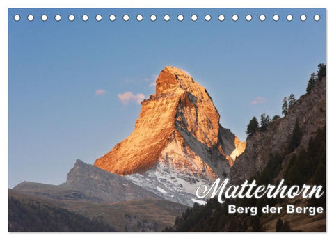Matterhorn - Berg der Berge (Tischkalender 2026 DIN A5 quer), CALVENDO Monatskalender