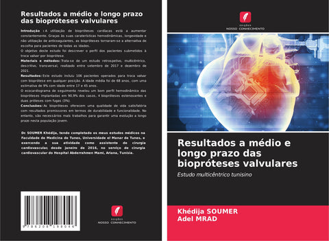 Resultados a médio e longo prazo das biopróteses valvulares