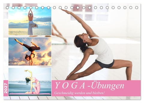Yoga-Übungen. Geschmeidig werden und bleiben! (Tischkalender 2027 DIN A5 quer), CALVENDO Monatskalender
