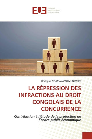 LA RÉPRESSION DES INFRACTIONS AU DROIT CONGOLAIS DE LA CONCURRENCE